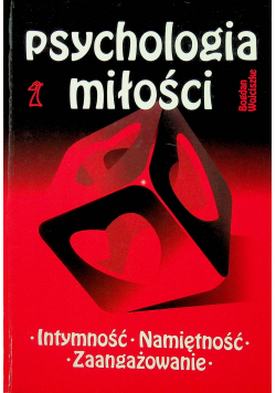 Psychologia miłości Intymność Namiętność Zaangażowanie plus dedykacja autora