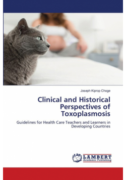 Clinical and Historical Perspectives of Toxoplasmosis