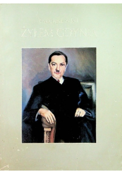 Żyłem Gdynią