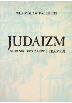 Judaizm Słownik obyczajów i tradycji