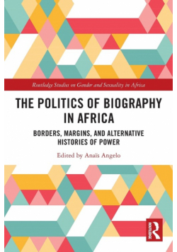 The Politics of Biography in Africa