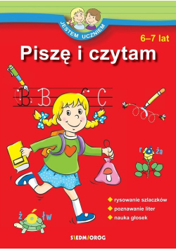 Jestem uczniem Piszę i czytam 6-7 lat