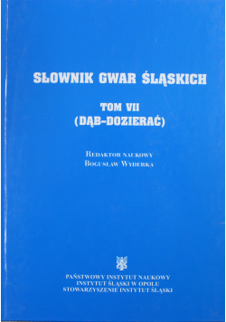 Słownik gwar śląskich Tom VII