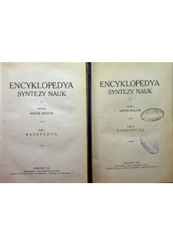 Encyklopedya syntezy nauk Tom I i II 1914 r.