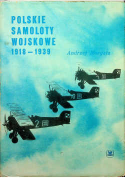 Polskie samoloty wojskowe 1918 - 1939