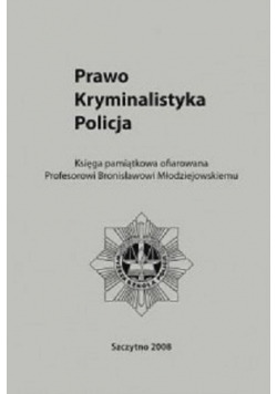 Prawo Kryminalistyka Policja