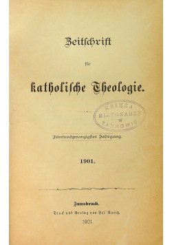 Beitschrist fur katholische theologie 1901 r