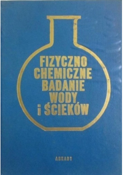 Fizyczno chemiczne badanie wody i ścieków