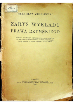 Zarys Wykładu Prawa Rzymskiego,1916r.