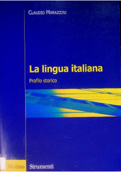 La lingua italiana. Profilo storico