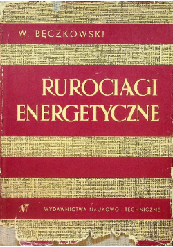Rurociągi energetyczne Część I Konstrukcja i obliczenie