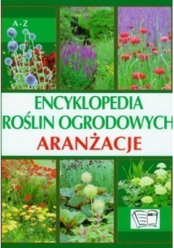 Encyklopedia roślin ogrodowych Aranżacje