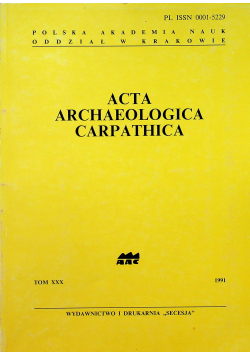Acta Archaelogica Carpathica tom XXX