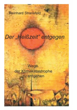 Der "Heißzeit" entgegen