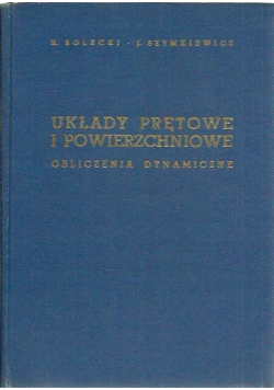 Układy prętowe i powierzchniowe obliczenia dynamiczne