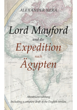 Lord Mayford und die Expedition nach Ägypten