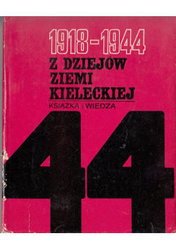 1918 1944 z dziejów ziemi kieleckiej