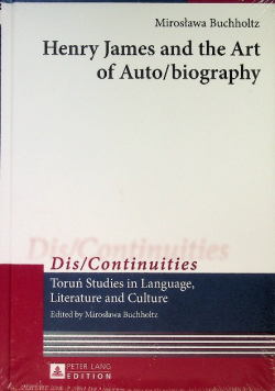 Henry James and the Art of Auto/biography