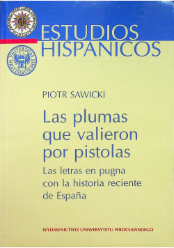 Las plumas que valieron por pistolas