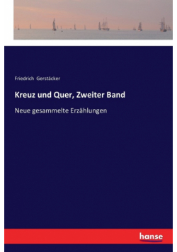 Kreuz und Quer, Zweiter Band
