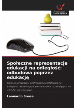 Społeczne reprezentacje edukacji na odległość