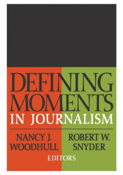 Defining Moments in Journalism
