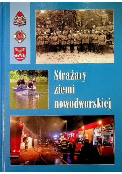 Strażacy Ziemi Nowodworskiej