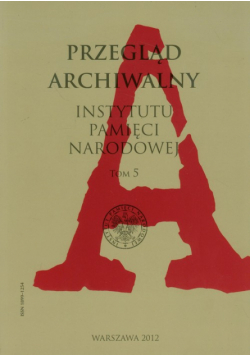 Przegląd Archiwalny Instytutu Pamięci Narodowej tom 5