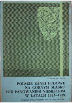 Polskie Banki Ludowe na Górnym Śląsku