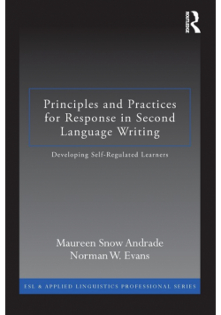 Principles and Practices for Response in Second Language Writing