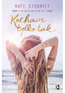 Kocham tylko tak