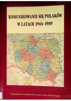 Komunikowanie się Polaków w latach 1944-1989