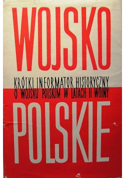 Wojsko polskie 9 Krótki informator historyczny