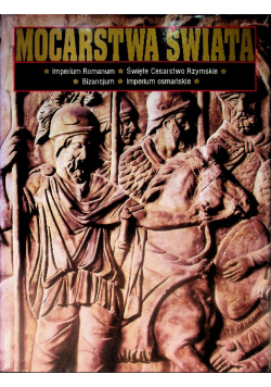 Mocarstwa Świata 2 Imperium Romanum Święte Cesarstwo Rzymskie Bizancjum Imperium osmańskie