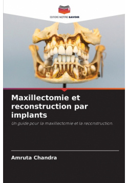 Maxillectomie et reconstruction par implants
