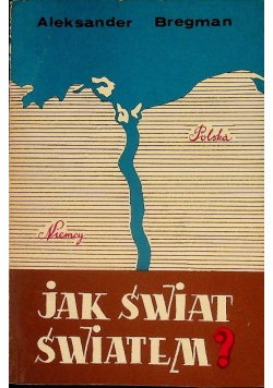 Jak świat światem