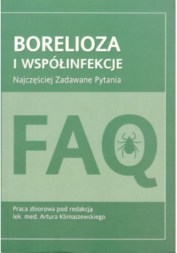 Borelioza i współinfekcje Najczęściej zadawane pytania
