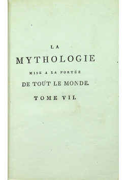 La Mythologie tome VII 1799 r.