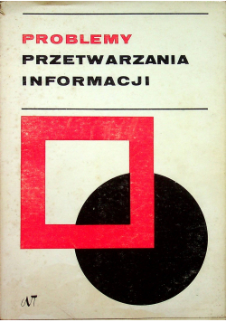 Problemy przetwarzania informacji Tom I
