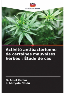 Activité antibactérienne de certaines mauvaises herbes