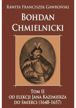 Bohdan Chmielnicki Tom II