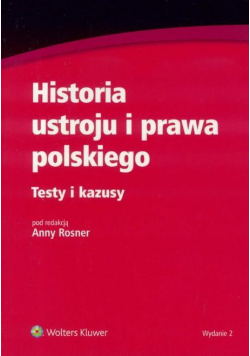 Historia ustroju i prawa pols. Testy i kazusy w.2