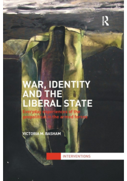 War, Identity and the Liberal State