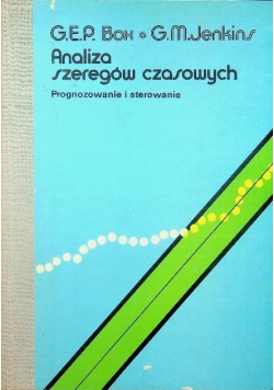 Analiza szeregów czasowych: prognozowanie i sterowanie