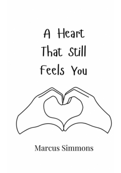 A Heart That Still Feels You