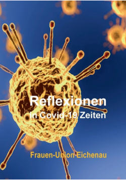 Reflexionen in Covid-19 Zeiten
