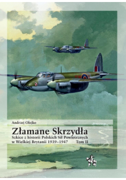 Złamane Skrzydła. Szkice z historii...
