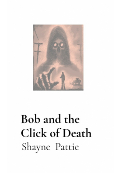 Bob and the Click of Death