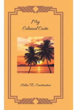 My Colonial Caste
