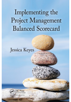 Implementing the Project  Management Balanced Scorecard